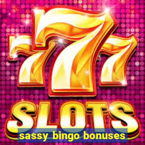 sassy bingo bonuses