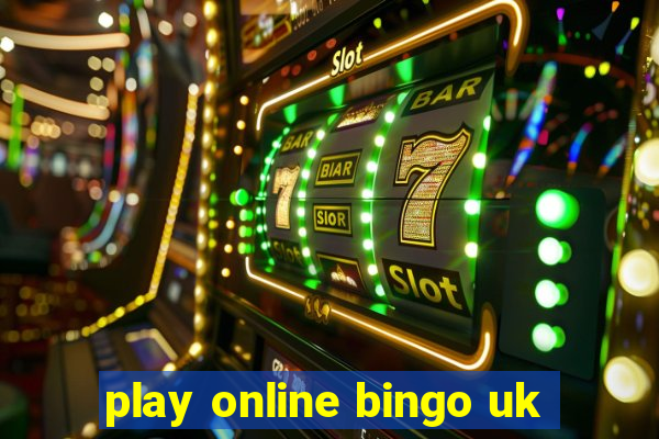 play online bingo uk