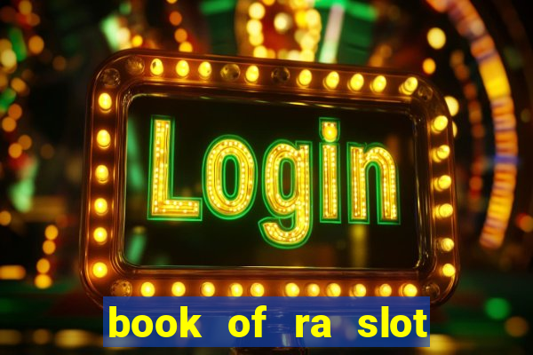 book of ra slot free play