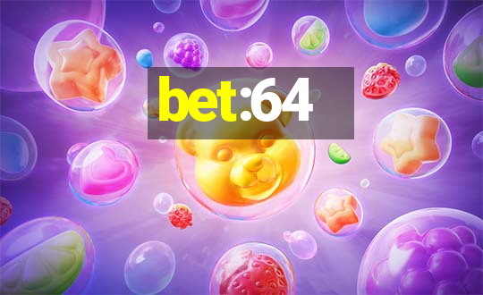 bet:64