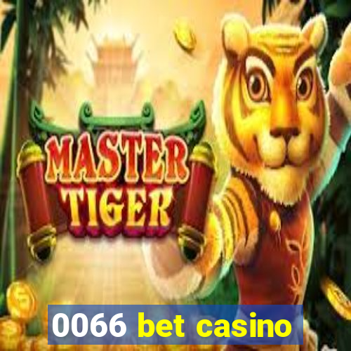 0066 bet casino