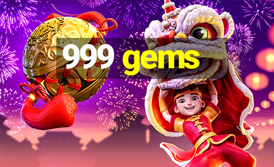 999 gems