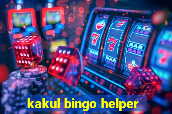 kakul bingo helper