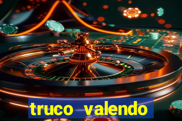 truco valendo dinheiro online