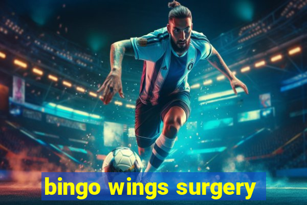 bingo wings surgery