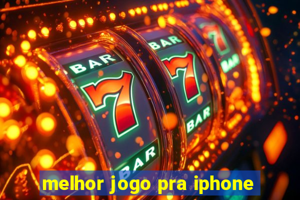 melhor jogo pra iphone