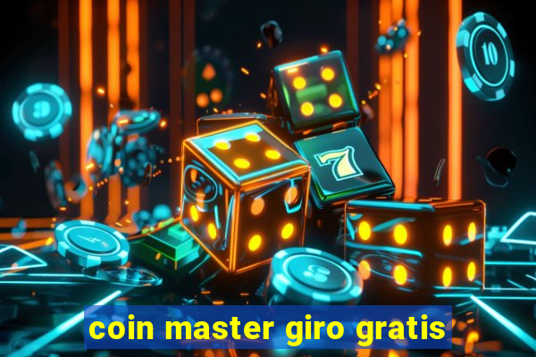 coin master giro gratis