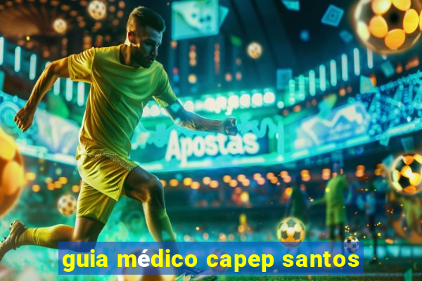 guia médico capep santos