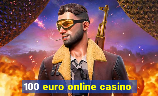 100 euro online casino