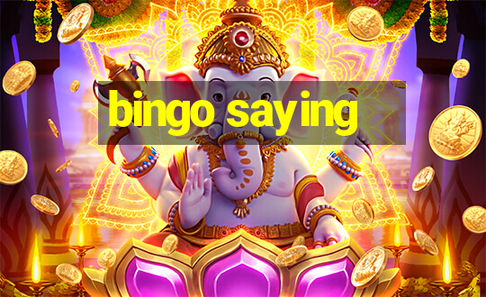 bingo saying