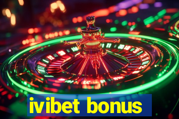 ivibet bonus