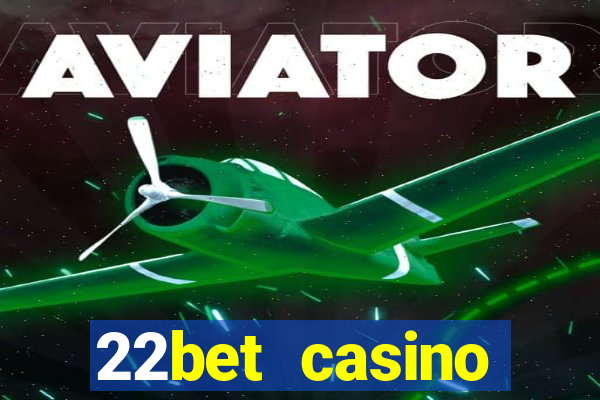 22bet casino recensione bonus