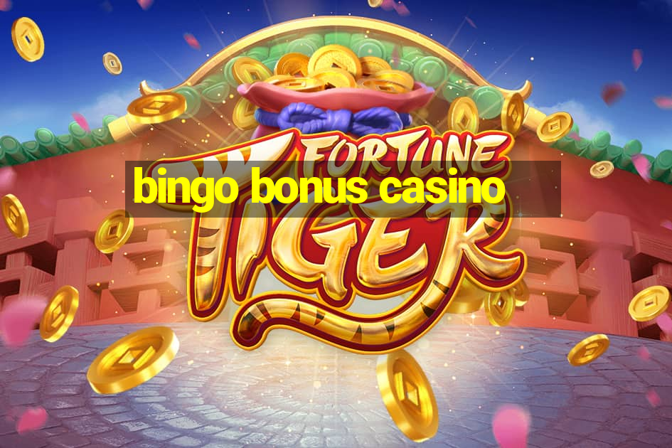 bingo bonus casino