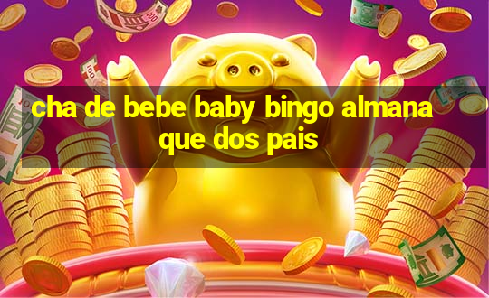 cha de bebe baby bingo almanaque dos pais