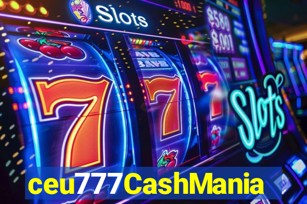 ceu777CashMania