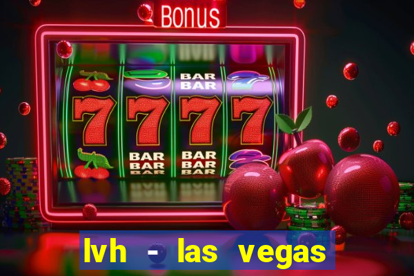 lvh - las vegas hotel & casino