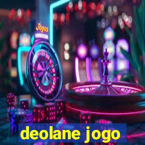 deolane jogo