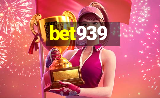 bet939