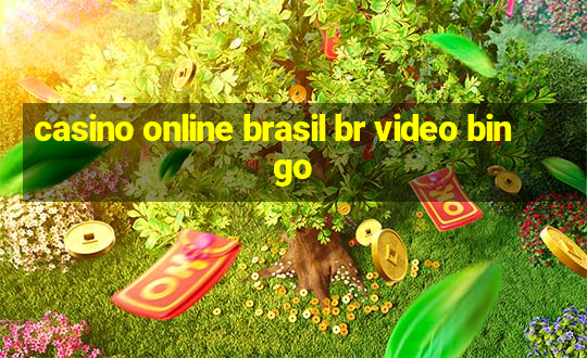 casino online brasil br video bingo