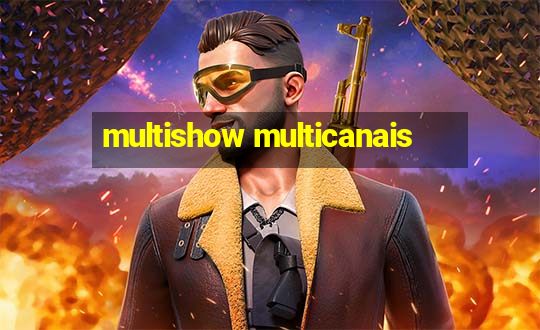 multishow multicanais