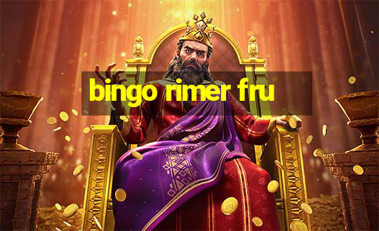 bingo rimer fru