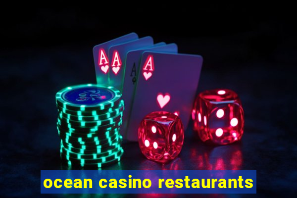 ocean casino restaurants