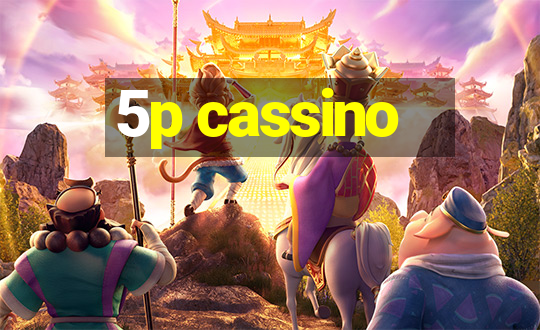 5p cassino