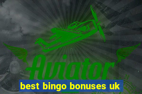 best bingo bonuses uk