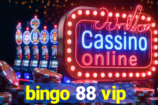 bingo 88 vip