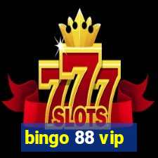 bingo 88 vip