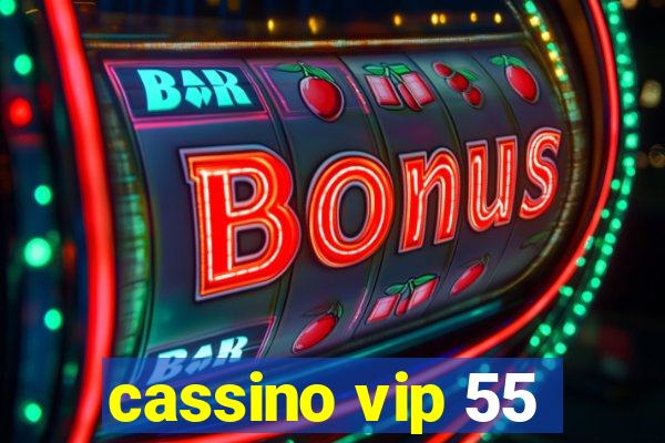 cassino vip 55