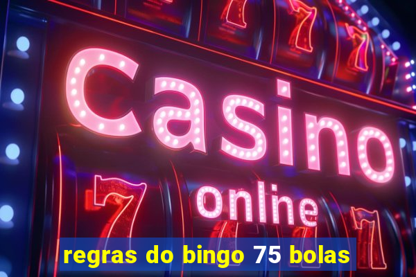 regras do bingo 75 bolas