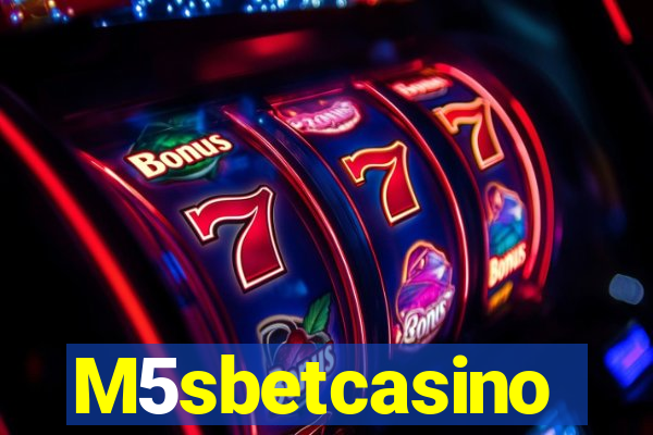 M5sbetcasino