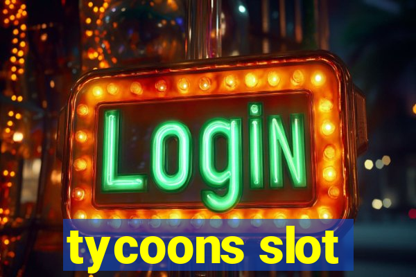 tycoons slot