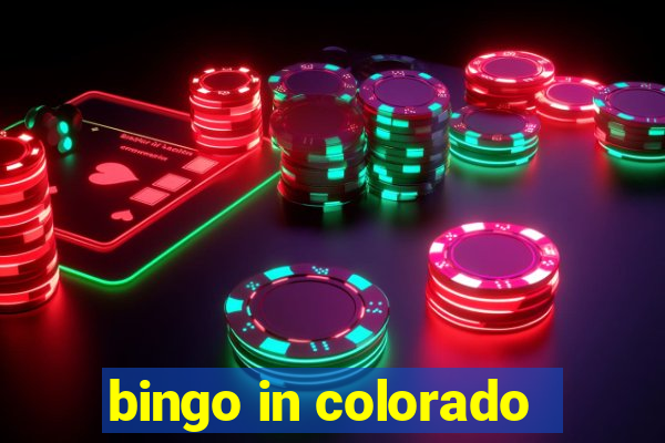 bingo in colorado