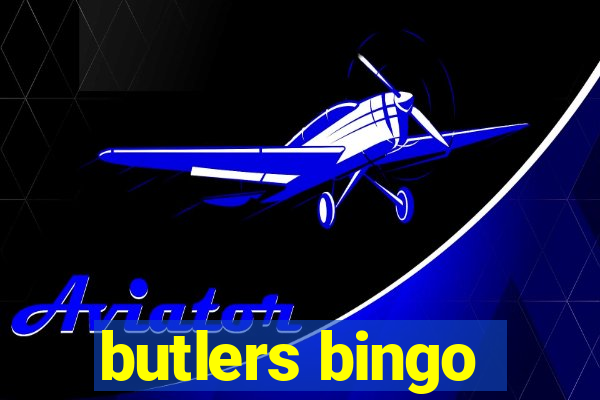 butlers bingo