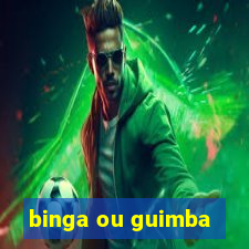 binga ou guimba