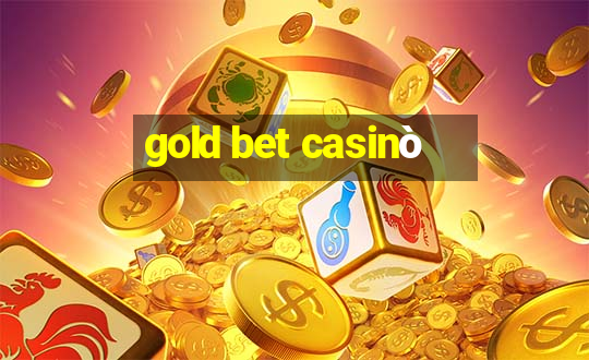 gold bet casinò