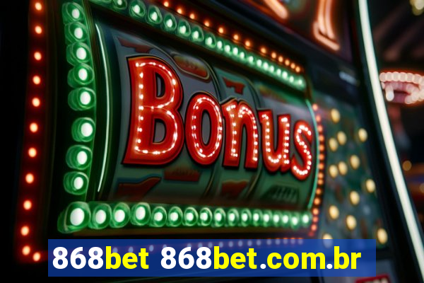 868bet 868bet.com.br