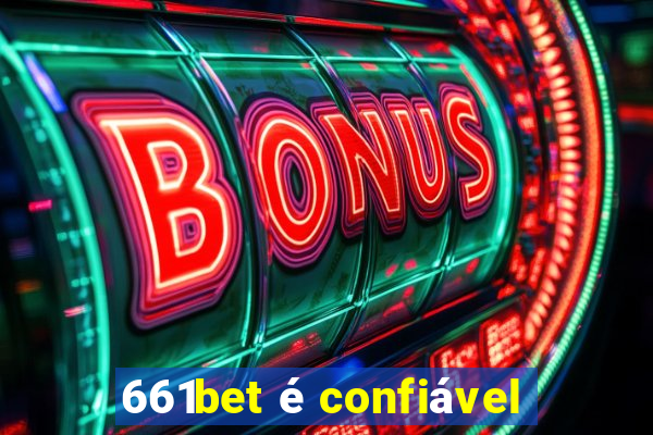 661bet é confiável