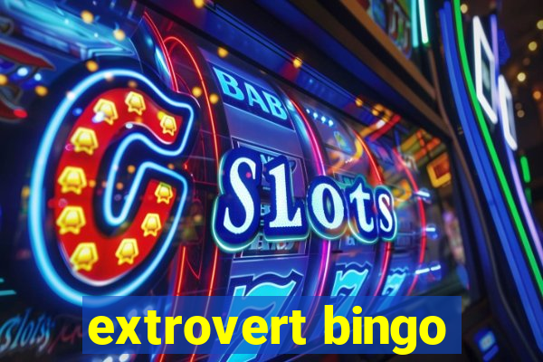 extrovert bingo