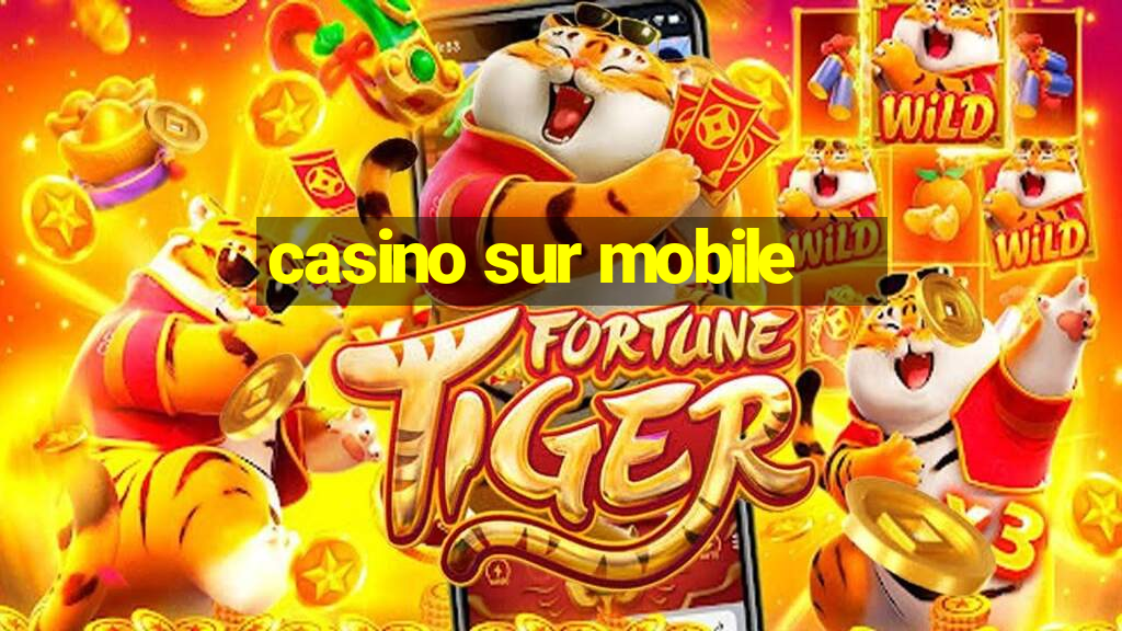 casino sur mobile