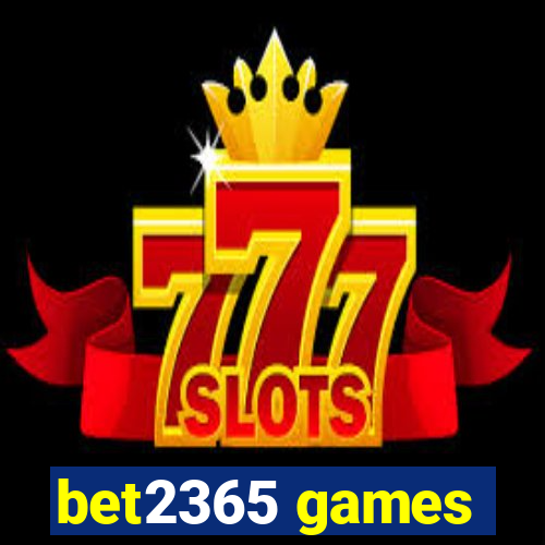 bet2365 games