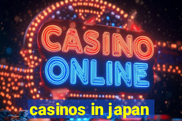 casinos in japan