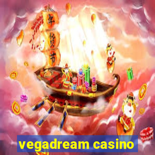 vegadream casino