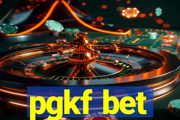 pgkf bet