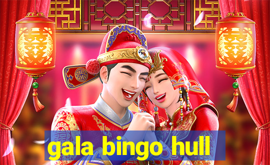 gala bingo hull