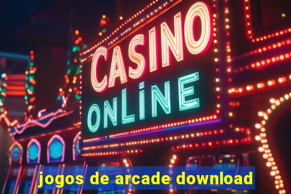 jogos de arcade download