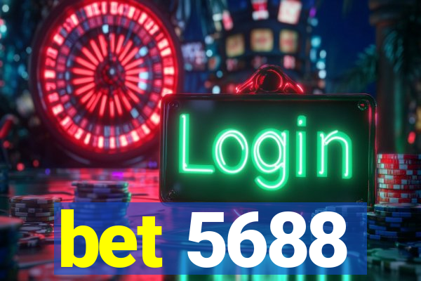 bet 5688