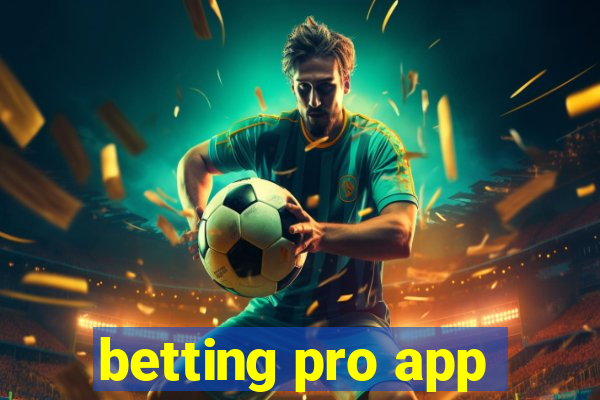 betting pro app